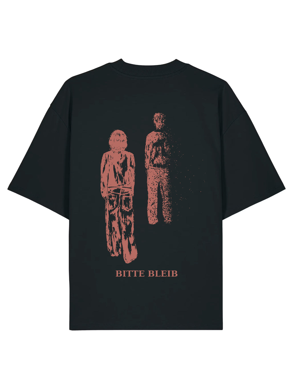 Bitte Bleib - T-Shirt