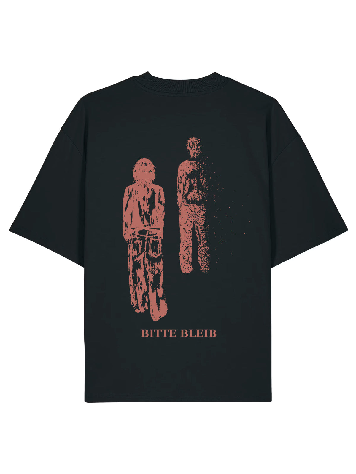 Bitte Bleib - T-Shirt